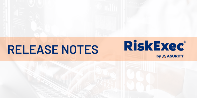 RiskExec Release Notes